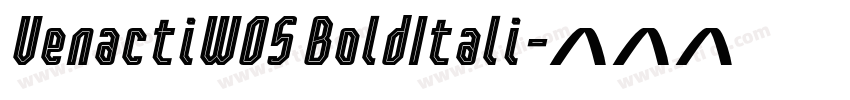 VenactiW05 BoldItali字体转换 VenactiW05 BoldItali字体转换